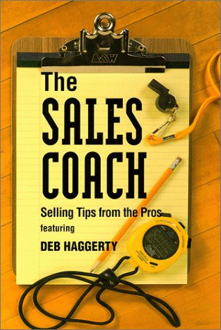 Beispielbild fr The Sales Coach: Selling Tips from the Pros zum Verkauf von ThriftBooks-Atlanta