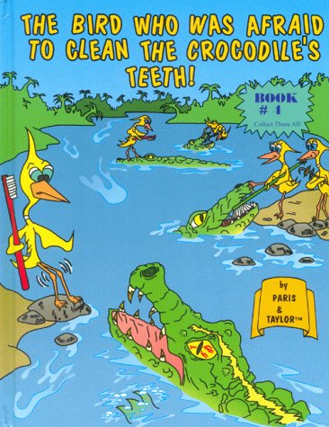 Stock image for The Bird Who Was Afraid to Clean the Crocodile's Teeth (World's Greatest Children's Books) for sale by Irish Booksellers