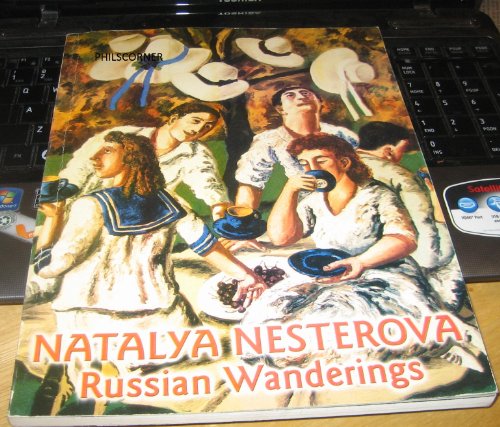 Stock image for Natalya Nesterova: Russian Wanderings for sale by ANARTIST