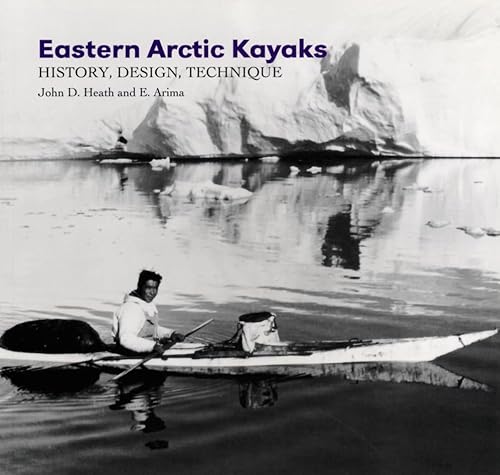 9781889963266: Eastern Arctic Kayaks: History, Design, Technique