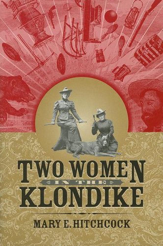 Imagen de archivo de Two Women in the Klondike a la venta por Better World Books