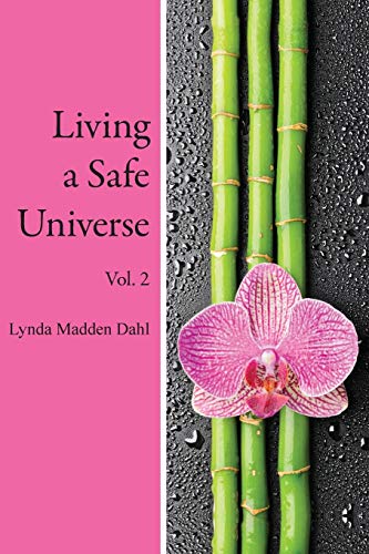 Imagen de archivo de Living a Safe Universe, Vol. 2: A Book for Seth Readers a la venta por medimops