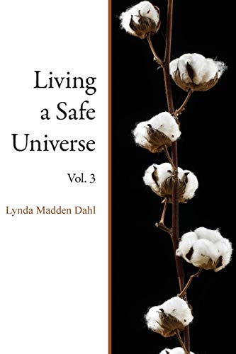 Imagen de archivo de Living a Safe Universe, Vol 3 A Book for Seth Readers Volume 3 a la venta por PBShop.store US