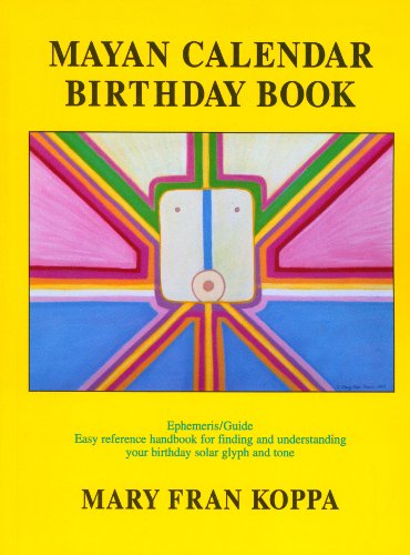 Imagen de archivo de Mayan Calendar Birthday Book: Ephemeris/Guide Easy Reference Handbook for Finding and Understanding Your Birthday Solar Glyph and Tone a la venta por Collectorsemall