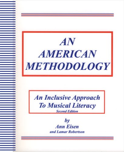 Beispielbild fr American Methodology An Inclusive Approach to Musical Literacy zum Verkauf von BooksRun