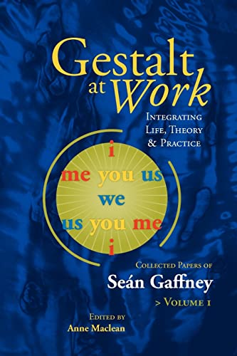Gestalt at Work: Integrating Life, Theory and Practice (9781889968049) by Gaffney, Sean