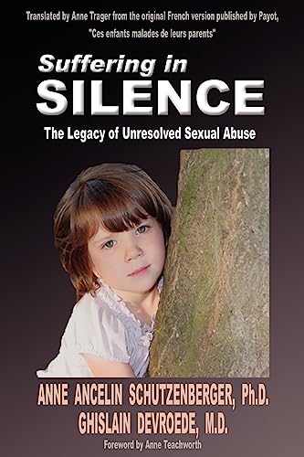 Beispielbild fr Suffering in Silence: The Legacy of Unresolved Sexual Abuse zum Verkauf von ThriftBooks-Dallas