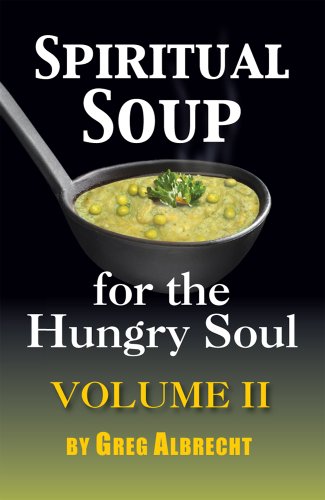 Beispielbild fr Spiritual Soup for the Hungry Soul - Volume 2 zum Verkauf von ThriftBooks-Atlanta
