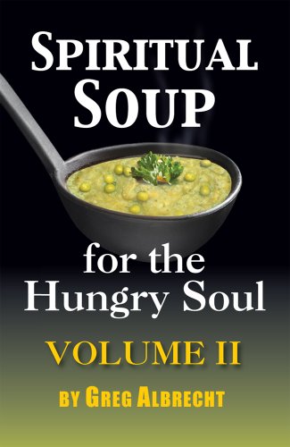 Stock image for Spiritual Soup for the Hungry Soul - Volume 2 for sale by ThriftBooks-Atlanta