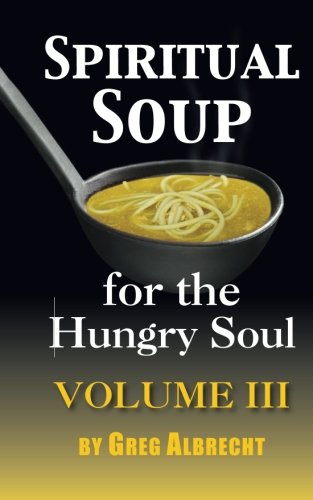 Beispielbild fr Spiritual Soup for the Hungry Soul zum Verkauf von Revaluation Books