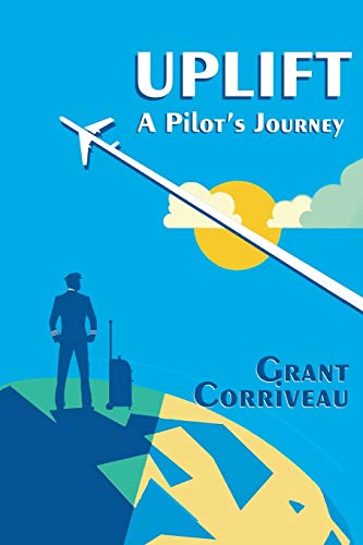 Beispielbild fr UPLIFT - A PILOT'S JOURNEY zum Verkauf von Brook Bookstore On Demand