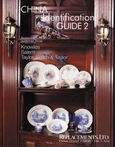 Stock image for China Identification Guide 2 - Knowles, Salem, Taylor, Smith & Taylor by Bob Page (1999-10-05) for sale by ThriftBooks-Dallas