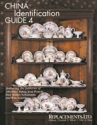 China Identification Guide 4 - Altrohlau, Epiag, Jean Pouyat, Paul MÃ¼ller, Schumann, & Wm. Guerin (9781889977096) by Bob Page; Dale Frederiksen