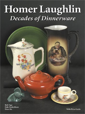 Stock image for Homer Laughlin: Decades of Dinnerware, With Price Guide for sale by Books of the Smoky Mountains