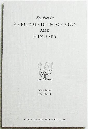 Studies in Reformed Theology & History New Series Number 6