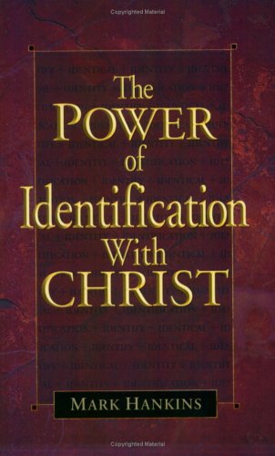 Stock image for The Power of Identification with Christ for sale by SecondSale
