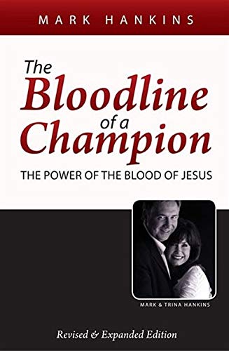 Imagen de archivo de The Bloodline of a Champion: The Power of the Blood of Jesus a la venta por Goodwill