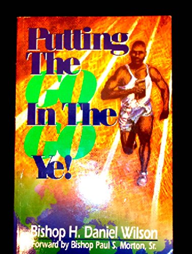 Stock image for Putting The Go In The Go Ye for sale by Gulf Coast Books