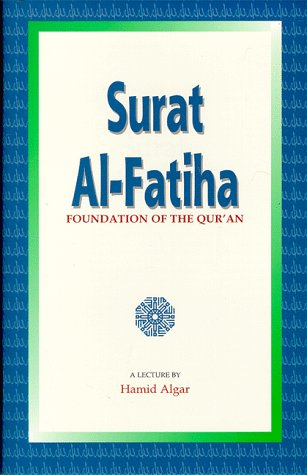 Imagen de archivo de Surat Al-Fatiha: Foundation of the Qur'an a la venta por HPB-Red