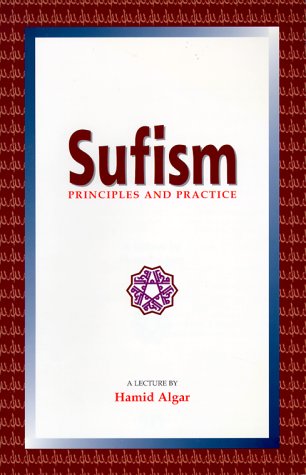 Imagen de archivo de Sufism: Principles and Practice a la venta por ThriftBooks-Atlanta