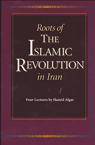 Stock image for Roots of the Islamic Revolution in Iran (Four Lectures) for sale by GF Books, Inc.