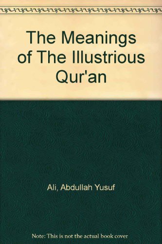 9781889999296: The Meanings of The Illustrious Qur'an