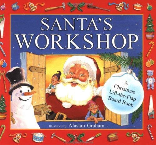 Imagen de archivo de Santa's Workshop: A Christmas Lift-the-flap Board Book a la venta por Wonder Book