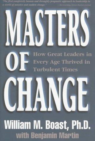 Beispielbild fr Masters of Change: How Great Leaders in Every Age Thrived in Turbulent zum Verkauf von Hawking Books