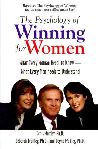 Beispielbild fr The Psychology of Winning for Women: What Every Woman Needs to Know--What Every Man Needs to Understand zum Verkauf von SecondSale
