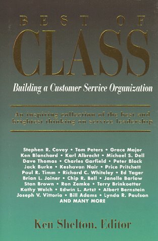 Imagen de archivo de Best of Class : Building a Customer Service Organization a la venta por Better World Books