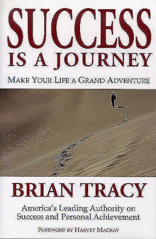 9781890009496: Success Is a Journey: Make Your Life a Grand Adventure