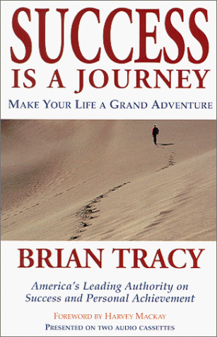 9781890009502: Success Is a Journey: Make Your Life a Grand Adventure