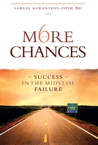 9781890014148: Six More Chances: Success in the Midst of Failure