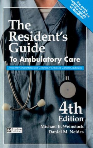 9781890018351: The Resident's Guide to Ambulatory Care: Frequently Encountered and Commonly Confused Clinical Conditions