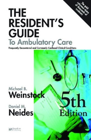 9781890018481: The Resident's Guide To Ambulatory Care: Frequently Encountered and Commonly Confused Clinical Conditions