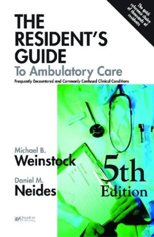 Stock image for The Resident's Guide to Ambulatory Care, Fifth Edition for sale by SecondSale