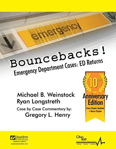 Beispielbild fr Bouncebacks! Emergency Department Cases: ED Returns zum Verkauf von Byrd Books
