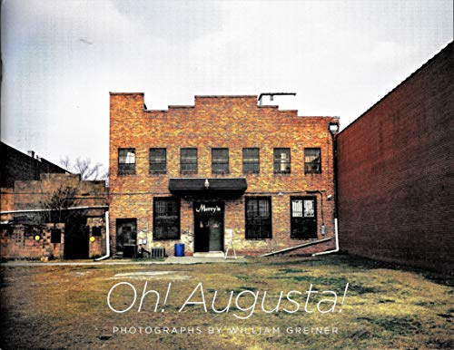 Stock image for Oh! Augusta! Photographs by William Greiner for sale by Zubal-Books, Since 1961