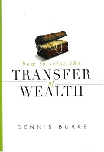 Imagen de archivo de How to Seize the Transfer of Wealth a la venta por ThriftBooks-Atlanta