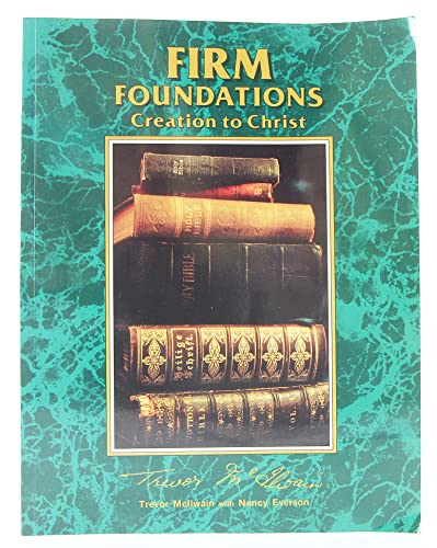 Stock image for Firm Foundations: Creation to Christ for sale by Goodwill of Colorado