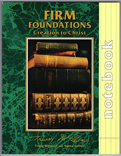 9781890040017: firm-foundations-creation-to-christ-notebook