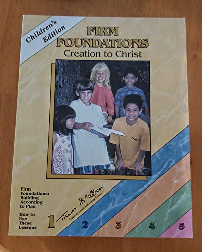 9781890040024: Firm Foundations: Creation to Christ Childrens Edition Set