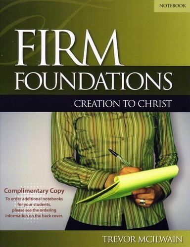 Stock image for FIRM FOUND.CREATION TO CHRIST-STUDY GDE by Trevor McIlwain (2009-05-03) for sale by ThriftBooks-Atlanta