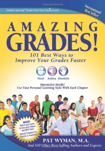 Amazing Grades: 101 Best Ways To Improve Your Grades Faster (9781890047009) by Pat Wyman