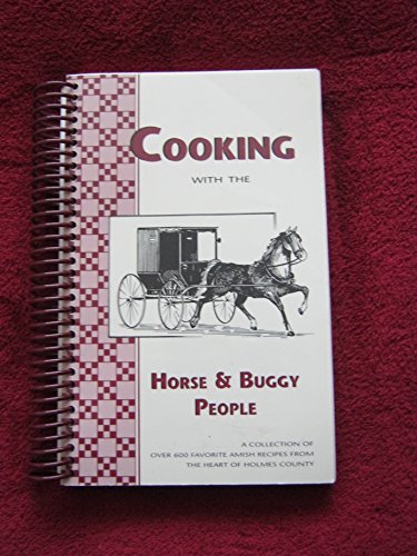 Beispielbild fr Cooking With the Horse & Buggy People zum Verkauf von Wonder Book