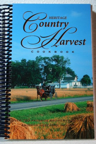 Beispielbild fr Heritage Country Harvest Cookbook zum Verkauf von Wonder Book