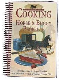 Stock image for Cooking with the Horse & Buggy People II Cookbook for sale by SecondSale