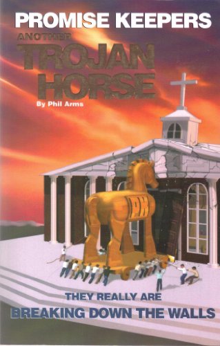 Promise Keepers/Trojan Horse (9781890058012) by Arms, Phil