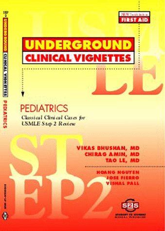 Beispielbild fr Underground Clinical Vignettes: Pediatrics, Classic Clinical Cases for USMLE. zum Verkauf von Poverty Hill Books