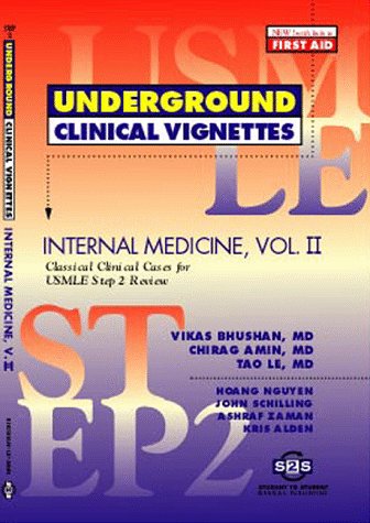 Stock image for Underground Clinical Vignettes: Internal Medicine, Volume 2: Classic Clinical Cases for USMLE Step 2 and Clerkship Review for sale by Wonder Book